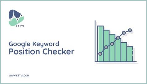 Check Your Keyword Position On Google: Free And Accurate Results
